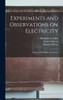 Experiments And Observations On Electricity: Made At Philadelphia In America