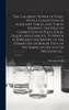 The Calorific Power Of Fuels. With A Collection Of Auxiliary Tables, And Tables Showing The Heat Of Combustion Of Fuels, Solid, Liquid, And Gaseous. ... Of The American Society Of Mechanical...
