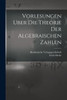 Vorlesungen Uber Die Theorie Der Algebraischen Zahlen (German Edition)