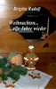 Weihnachten ... alle Jahre wieder (German Edition)