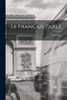 Le Français Parlé (French Edition)