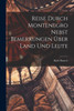 Reise Durch Montenegro Nebst Bemerkungen Über Land Und Leute (German Edition)