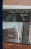 L'Esclavage Au Brésil (French Edition)