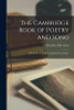 The Cambridge Book Of Poetry And Song: Selected From English And American Authors