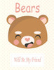 Bears Will Be My Friend: Animal Coloring book Great Gift for Kids  Boys & Girls, Ages 4-8