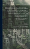Historia Da Guerra Do Brasil Contra As Republicas Do Uruguay E Paraguay; Volume 1 (Portuguese Edition)