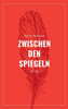 Zwischen den Spiegeln (German Edition)
