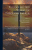 The Collected Works Of Theodore Parker: Minister Of The Twenty-Eighth Congregational Society At Boston, U.S.: Containing His Theological, Polemical, ... And Literary Miscellanies; Volume 5