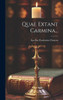 Quae Extant Carmina... (Latin Edition)