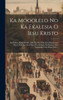 Ka Mooolelo No Ka Ekalesia O Iesu Kristo: Ko Kakou Haku E Ola'I: Mai Ka Wa O Ko Iesu Hanau Ana Mai A Hiki Loa Mai I Keia Wa E Noho Nei Kakou, I Ka Makahiki O Ka Haku 1835... (Hausa Edition)