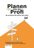 Planen wie ein Profi: So erreichen Sie sicher Ihre Ziele (German Edition)