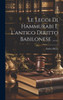 Le Leggi Di Hammurabi E L'Antico Diritto Babilonese ...... (Italian Edition)