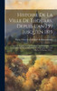Histoire De La Ville De Thouars, Depuis L'An 759 Jusqu'En 1815: Avec Un Supplément Qui Renferme La Conspiration Du Géneral Berton, Et Les Détails De ... Ville Le 24 Février, 1822... (French Edition)