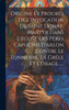 Origine Et Progrès De L'Invocation De Saint Donat, Martyr Dans L'Église Des Pères Capucins D'Arlon Contre Le Tonnerre, La Grêle Et L'Orage...... (French Edition)