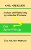 Das Apriori-Prinzip: Analyse und Gestaltung dynamischer Prozesse (German Edition)