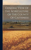 General View Of The Agriculture Of The County Of Caithness: With Observations On The Means Of Its Improvement