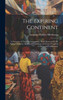 The Expiring Continent: A Narrative Of Travel In Senegambia, With Observations On Native Character, The Present Condition And Future Prospects Of Africa And Colonisation