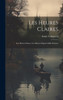 Les Heures Claires: Les Heures Claires; Les Heures D'Après-Midi, Poèmes (French Edition)