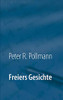 Freiers Gesichte (German Edition)