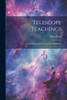 Telescope Teachings: A Familiar Sketch Of Astronomical Discovery