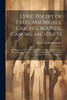 Lyric Poetry Of Glees, Madrigals, Catches, Rounds, Canons, And Duets: As Performed In The Noblemen And Gentlemen's Catch Club, The Glee Club, The ... And All Vocal Societies Of The United Kingdom