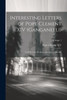 Interesting Letters Of Pope Clement Xiv (Ganganelli): To Which Are Prefixed, Anecdotes Of His Life; Volume 1
