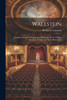 Wallstein: Tragédie; Précédée De Quelques Réflexions Sur Le Théâtre Allemand, Et Suivie De Notes Histoirques (French Edition)