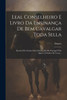 Leal Conselheiro E Livro Da Ensinança De Bem Cavalgar Toda Sella: Escritos Pelo Senhor Dom Duarte, Rei De Portugal E Do Algarve E Senhor De Ceuta... (Portuguese Edition)