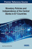 Monetary Policies and Independence of the Central Banks in E7 Countries (Advances in Finance, Accounting, and Economics)