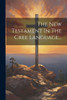 The New Testament In The Cree Language... (Russian Edition)