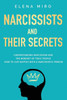 Narcissists And Their Secrets: Understanding Narcissism And The Mindset Of Toxic People. How To Live Happily With A Narcissistic Person