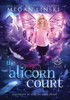 The Alicorn Court (University Of Sorcery)
