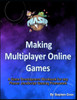 Making Multiplayer Online Games: A Game Development Workbook For Any Phaser Javascript Gaming Framework (Game Studio Collection)