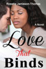 Love That Binds: A Novel (Paradise Heritage Series)