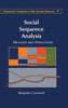 Social Sequence Analysis: Methods And Applications (Structural Analysis In The Social Sciences, Series Number 37)