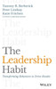 The Leadership Habit: Transforming Behaviors To Drive Results