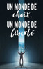Un Monde De Choix, Un Monde De Liberté (French) (French Edition)