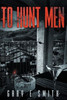 To Hunt Men (Warren Steelgrave)