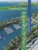 Expansion Of Rivers: Graphing Grids (Piers Of Growth)