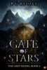 Gate Of Stars: The Grey Riders, Book 6