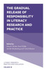 The Gradual Release Of Responsibility In Literacy Research And Practice (Literacy Research, Practice And Evaluation, 10)