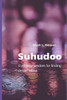 Suhudoo: Everyday Wisdom For Finding Peace Within (Finding Ori)