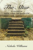 The Altar: A True Story Of Faith, Love, Life And Death