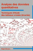 Analyse Des Données Quantitatives: Techniques D'Étude Des Tableaux Croisés (Bivariés) (French Edition)