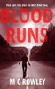 Blood Runs: The Blood Ties Action Thriller Book 2 (The Blood Ties Trilogy)