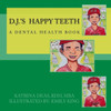 D. J. 's Happy Teeth (D. J. Series)