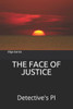 The Face Of Justice: Detective's Pi