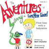 The Adventures Of Larry The Lunchbox Lizard: First Time With A Babysitter