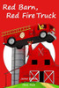 Red Barn, Red Fire Truck (Teach Kids Colors -- The Learning-Colors Book Series For Toddlers And Children Ages 1-5)
