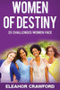 Women Of Destiny: 25 Challenges That Women Face